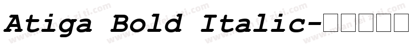 Atiga Bold Italic字体转换